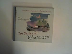 Seller image for Die Farben der Winterzeit: Eine Entdeckungsreise for sale by ANTIQUARIAT FRDEBUCH Inh.Michael Simon