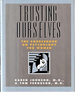 Bild des Verkufers fr Trusting Ourselves: The Sourcebook on Psychology of Women zum Verkauf von Goulds Book Arcade, Sydney