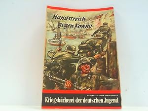 Handstreich gegen Kowno! Reihe: Kriegsbücherei der Deutschen Jugend. Unverkäuflicher Sonderdruck ...