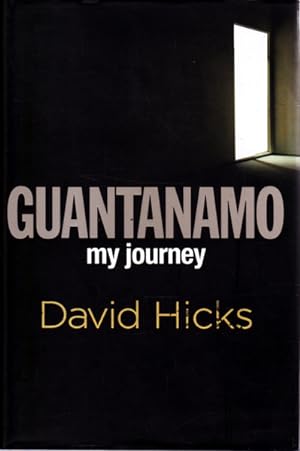 Seller image for Guantanamo: My Journey for sale by Goulds Book Arcade, Sydney