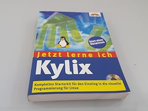 Bild des Verkufers fr Jetzt lerne ich Kylix : [komplettes Starterkit fr den Einstieg in die visuelle Programmierung fr Linux ; Start ohne Vorwissen] / Ralph Steyer zum Verkauf von SIGA eG