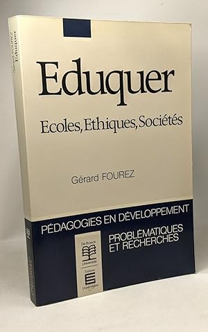 EDUQUER . ECOLES ETHIQUES SOCIETES
