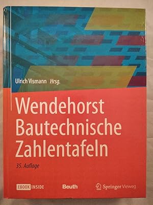 Wendehorst Bautechnische Zahlentafeln. 35. Auflage.