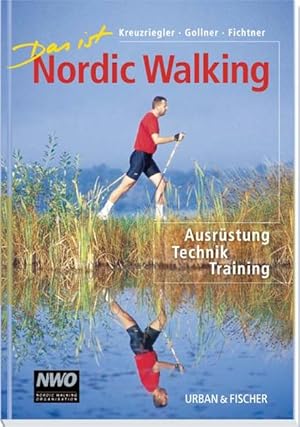 Bild des Verkufers fr Das ist Nordic Walking: Ausrstung, Technik, Training zum Verkauf von Gerald Wollermann