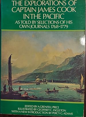 The Explorations of Captain James Cook in the Pacific: As Told by Selections of His Own Journals ...