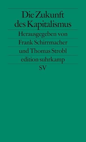 Seller image for Die Zukunft des Kapitalismus (edition suhrkamp) for sale by NEPO UG