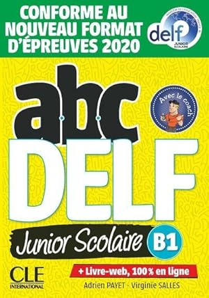 Immagine del venditore per ABC DELF : FLE ; junior scolaire ; niveau B1 (dition 2021) venduto da Chapitre.com : livres et presse ancienne