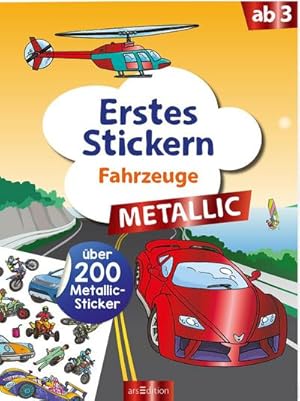 Bild des Verkufers fr Erstes Stickern Metallic - Fahrzeuge : ber 200 Metallic-Sticker zum Verkauf von Smartbuy