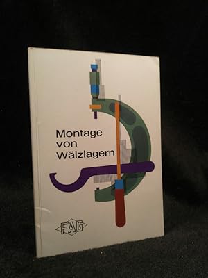 Seller image for Montage von Wälzlagern FAG for sale by ANTIQUARIAT Franke BRUDDENBOOKS