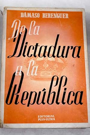 Seller image for De la Dictadura a la Repblica for sale by Alcan Libros