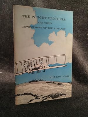 The Wright Brothers and Their Development of the Airplane