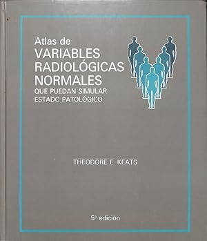 Seller image for ATLAS VARIABLES RADIOLGICAS QUE PUEDEN SIMULAR ENFERMEDAD. for sale by Librera Smile Books