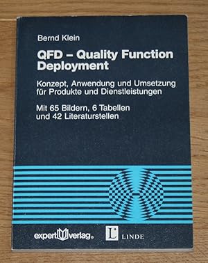 Seller image for QFD - Quality Function Deployment: Konzept, Anwendung und Umsetzung fr Produkte und Dienstleistungen. for sale by Antiquariat Gallenberger