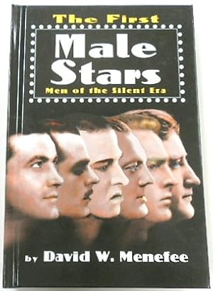 Image du vendeur pour The First Male Stars: Men of the Silent Era mis en vente par PsychoBabel & Skoob Books