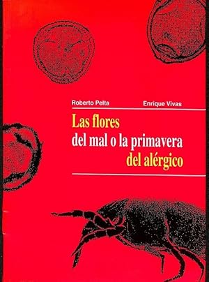 Imagen del vendedor de LAS FLORES DEL MAL O LA PRIMAVERA DEL ALRGICO. a la venta por Librera Smile Books