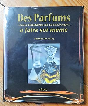 Seller image for Des Parfums  faire soi-mme for sale by la petite boutique de bea