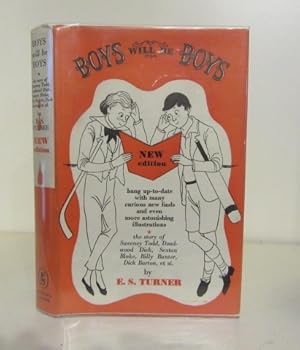 Seller image for Boys Will be Boys; the Story of Sweeney Todd, Deadwood Dick, Sexton Blake, Billy Bunter, Dick Barton, et al. for sale by BRIMSTONES