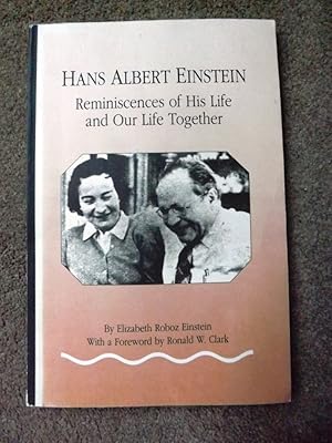 Immagine del venditore per Hans Albert Einstein: Reminiscences of His Life and Our Life Together venduto da Lacey Books Ltd