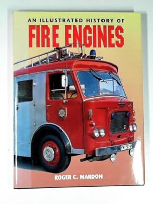 Image du vendeur pour An illustrated history of fire engines mis en vente par Cotswold Internet Books