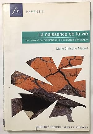 Immagine del venditore per Histoire de la vie : de l'volution prbiotique  l'volution biologique venduto da librairie philippe arnaiz