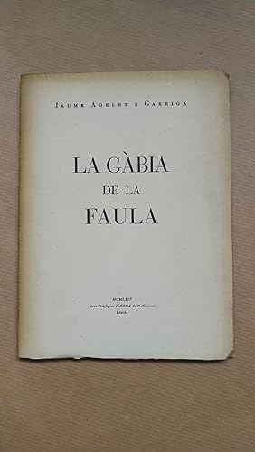 Seller image for LA GBIA DE LA FAULA. for sale by LIBRERIA ANTICUARIA LUCES DE BOHEMIA