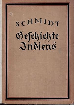 Bild des Verkufers fr Geschichte Indiens. Erneut durchges. von Richard Schrader. zum Verkauf von Antiquariat & Buchhandlung Rose