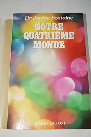 Seller image for NOTRE QUATRIEME MONDE for sale by Librairie RAIMOND