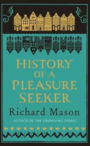 Seller image for History of a Pleasure Seeker for sale by WeBuyBooks