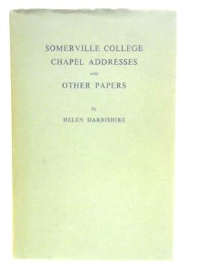 Imagen del vendedor de Somerville College Chapel Addresses and Other Papers a la venta por World of Rare Books