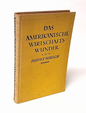 Bild des Verkufers fr Das amerikanische Wirtschaftswunder. zum Verkauf von Antiquariat Dennis R. Plummer