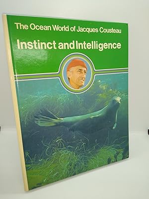 The Ocean World of Jacques Cousteau: Instinct and Intelligence