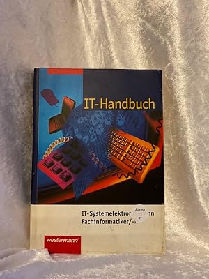 Seller image for IT-Handbuch IT-Systemelektroniker/-in Fachinformatiker/-in: 7. Auflage, 2011 7. Auflage, 2011 for sale by Antiquariat Jochen Mohr -Books and Mohr-