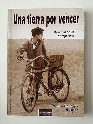 Seller image for Una tierra por vencer : memorias de un estraperlista for sale by Perolibros S.L.