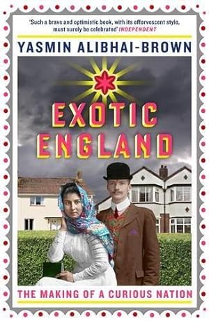 Imagen del vendedor de Exotic England: The Making of a Curious Nation a la venta por WeBuyBooks