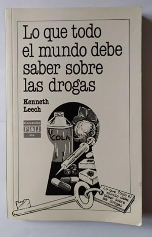 Seller image for Lo que todo el mundo debe saber sobre las drogas. for sale by La Leona LibreRa