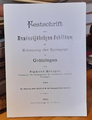 Festschrift zum Hundertjährigen Jubiläum der Erbauung der Synagoge in Grötzingen
