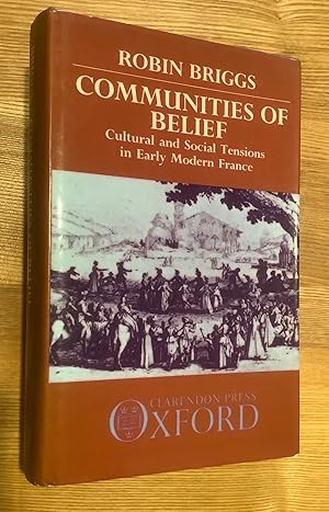 Immagine del venditore per Communities of Belief: Cultural and Social Tensions in Early Modern France venduto da Ken Spelman Books Ltd (ABA, ILAB, PBFA).