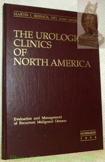 Immagine del venditore per The Urologic Clinics of North America Volume 21, Number 4. Evaluation and Management of Recurrent Malignant Disease. November 1994. venduto da Bouquinerie du Varis