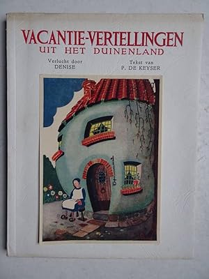 Bild des Verkufers fr Vacantie-vertellingen uit het Duinenland. zum Verkauf von Antiquariaat De Boekenbeurs