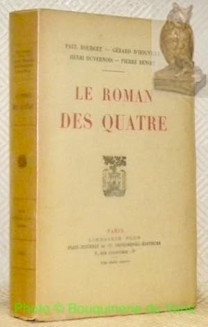 Bild des Verkufers fr Le roman des quatre. zum Verkauf von Bouquinerie du Varis