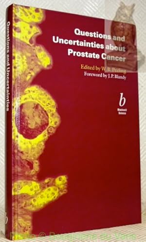 Bild des Verkufers fr Questions and Uncertainties about Prostate Cancer. Foreword by J. P. Blandy. zum Verkauf von Bouquinerie du Varis
