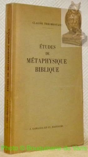 Seller image for Etudes de mtaphysique biblique. for sale by Bouquinerie du Varis