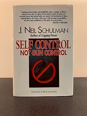 Seller image for SELF CONTROL Not Gun Control [FIRST EDITION, FIRST PRINTING] for sale by Vero Beach Books