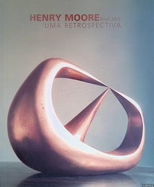 Seller image for Henry Moore Brasil 2005. Uma Retrospectiva for sale by Klondyke