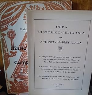 Imagen del vendedor de MARIOLOGA PATRONAL DEL CAMP DE MORVEDRE + OBRA HISTRICO-RELIGIOSA DE ANTONIO CHABRET FRAGA (2 libros) a la venta por Libros Dickens