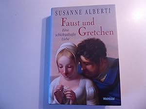 Seller image for Faust und Gretchen. Eine schicksalshafte Liebe. Hardcover mit Schutzumschlag for sale by Deichkieker Bcherkiste