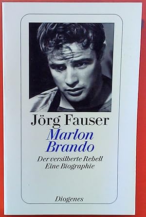 Bild des Verkufers fr Marlon Brando. Der versilberte Rebell. Eine Biographie. zum Verkauf von biblion2