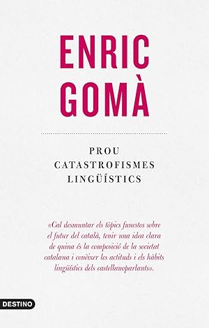 Imagen del vendedor de Prou catastrofismes lingstics a la venta por Imosver