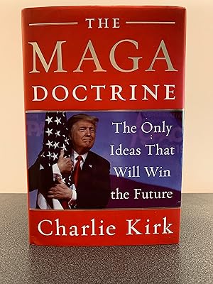 Bild des Verkufers fr The MAGA Doctrine: The Only Ideas That Will Win the Future [FIRST EDITION, FIRST PRINTING] zum Verkauf von Vero Beach Books