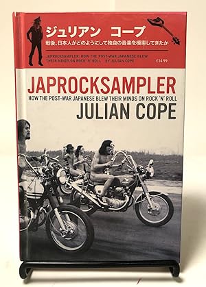 Imagen del vendedor de Japrocksampler: How the Post-war Japanese Blew Their Minds on Rock 'n' Roll a la venta por Sturgis Antiques